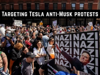 Targeting Tesla Anti-Musk Protests