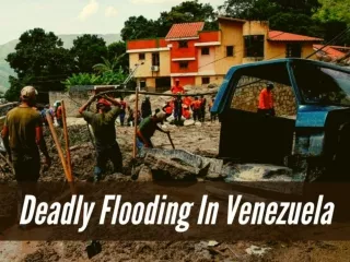 Deadly flooding in Venezuela