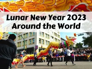 Lunar New Year celebrations around the world