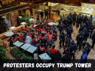 Protesters occupy Trump Tower